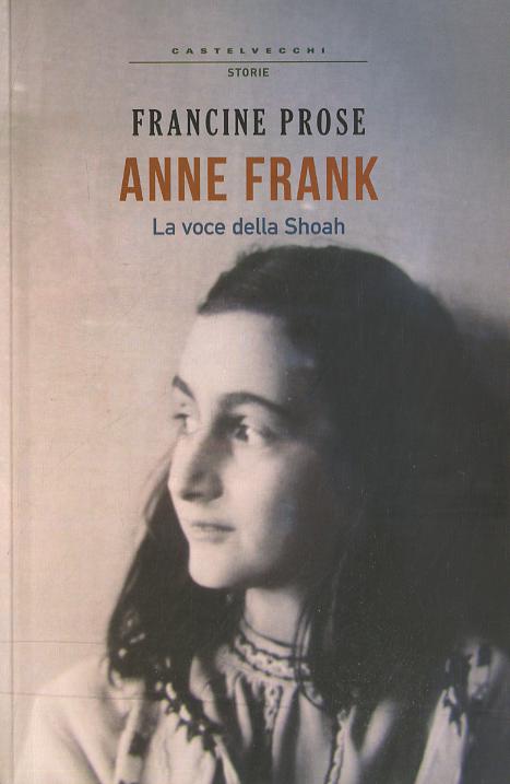Anne Frank. La voce della Shoah