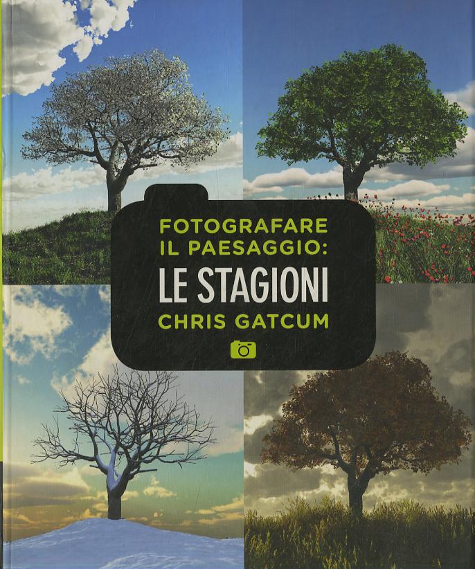 Fotografare il paesaggio. Le stagioni