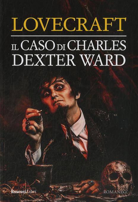 Caso Di Charles Dexter Ward, Il
