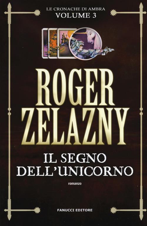 Segno Dell'Unicorno (Il) - Cronache