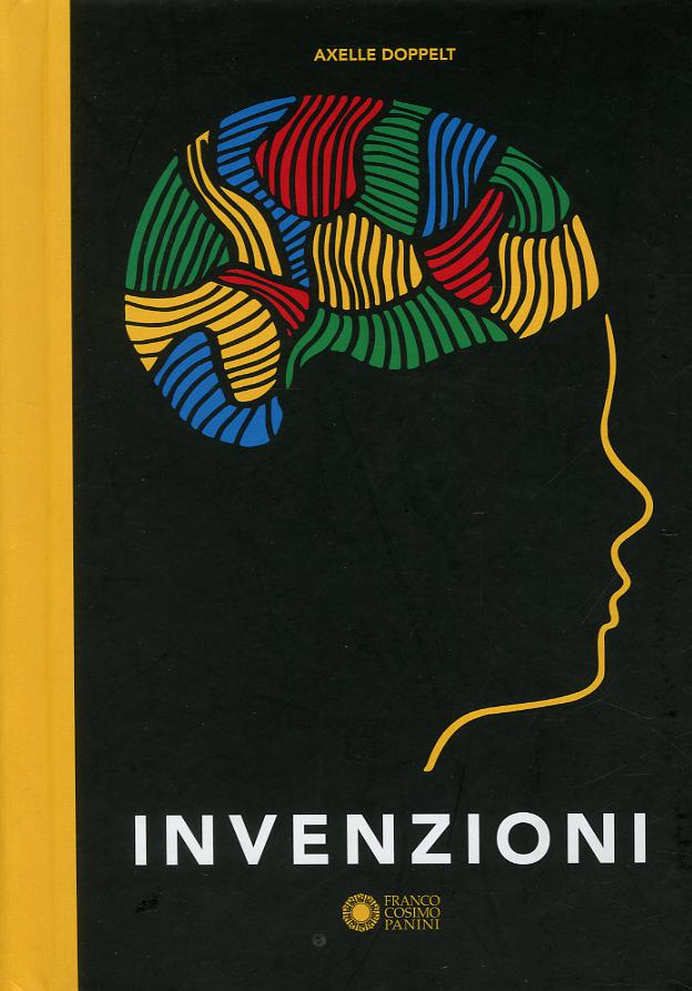Invenzioni. Ediz. a colori