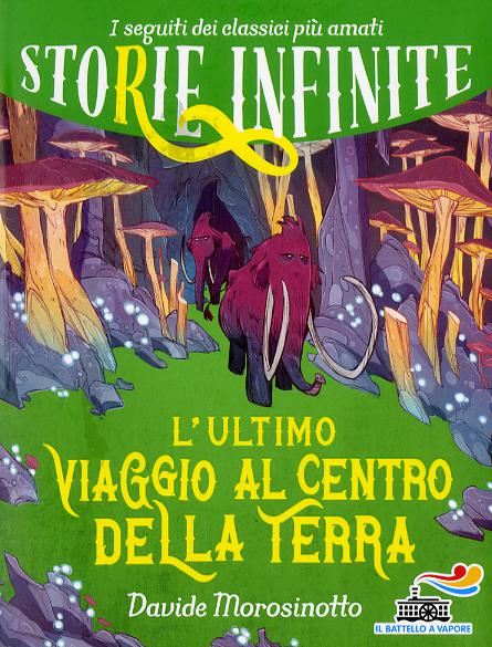 Ultimo viaggio al centro della Terra. Storie infinite