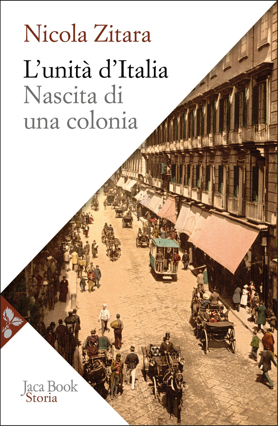 Unita  d Italia. Nascita di una colonia