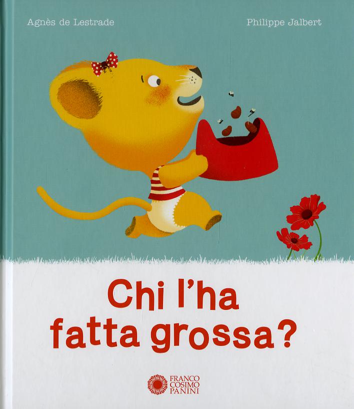 Chi l ha fatta grossa? Ediz. a colori