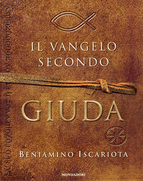 Vangelo secondo Giuda di Beniamino Iscariota