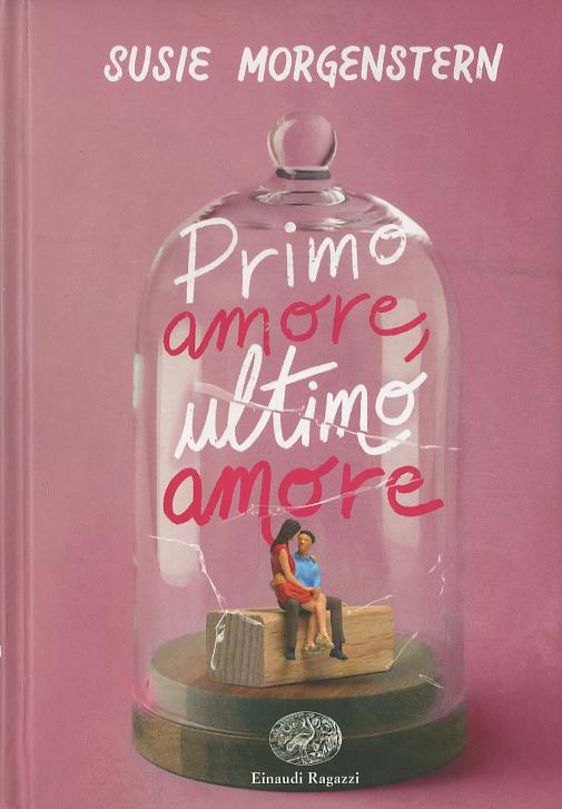 Primo amore, ultimo amore. Ediz. deluxe