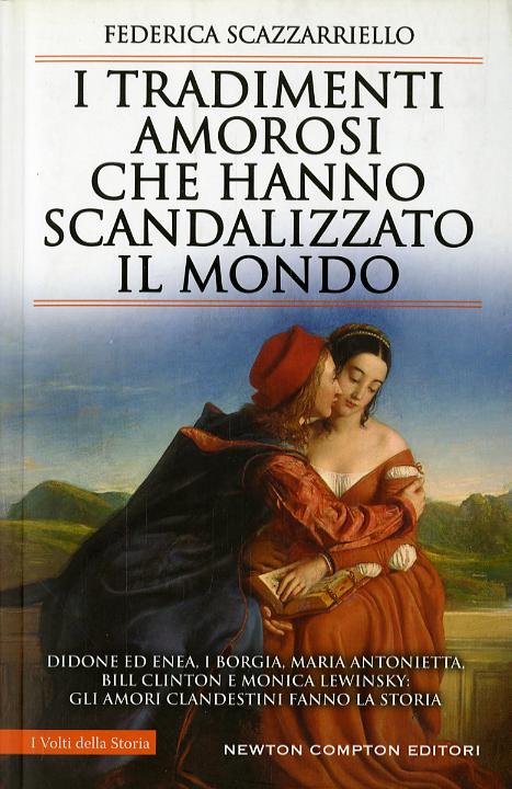Tradimenti amorosi che hanno scandalizzato il mondo