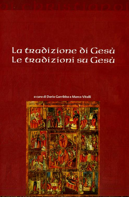 Tradizione di Gesu , le tradizioni su Gesu