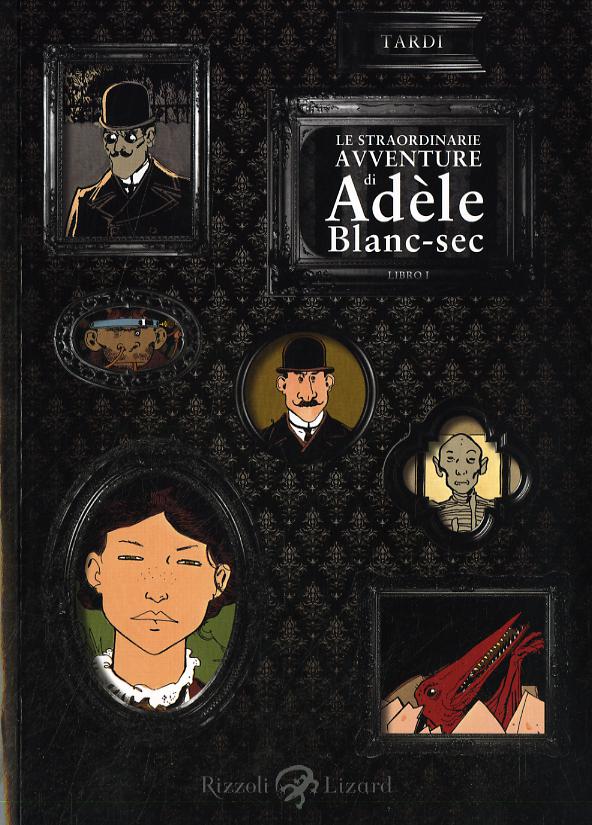 Straordinarie avventure di Ade le Blanc-Sec