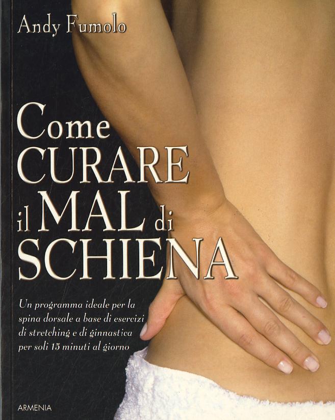 Come curare il mal di schiena