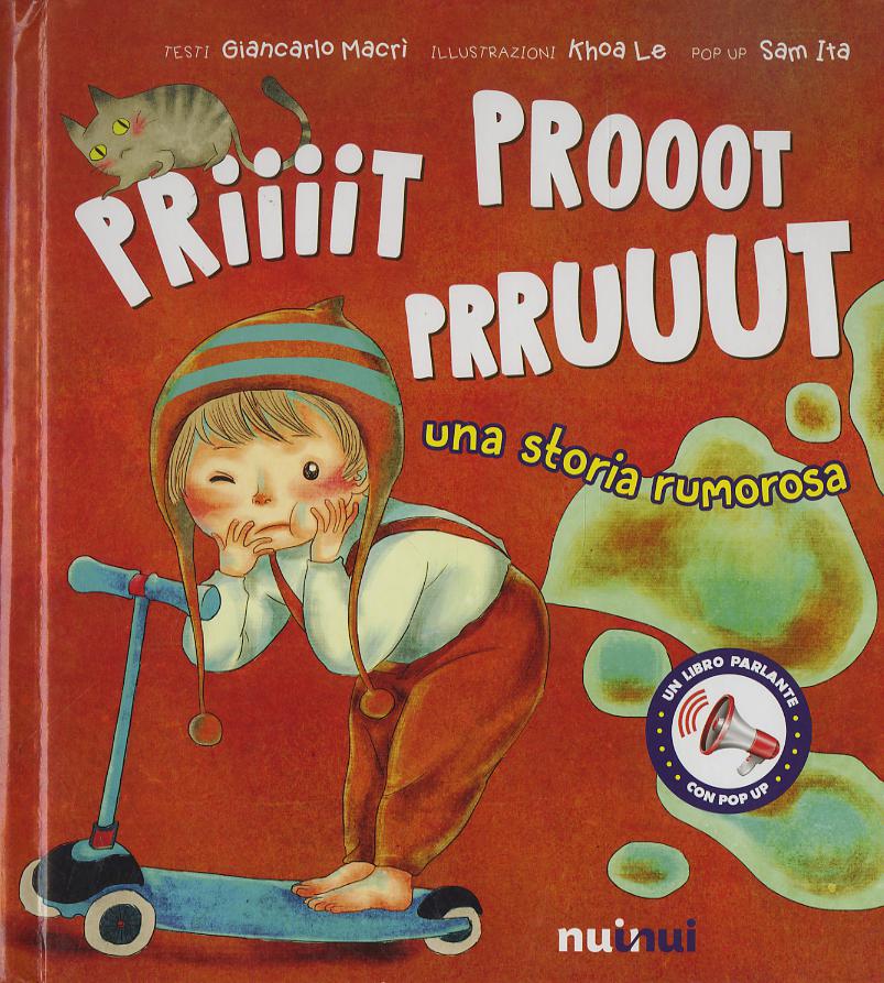 Priiiit prooot prruuut. Una storia rumorosa. Ediz. a colori