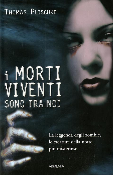 Morti viventi sono tra noi