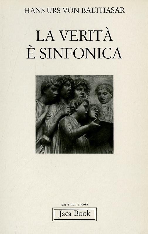 Verita  e  sinfonica. Aspetti del pluralismo cristiano