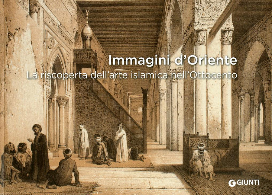 Immagini d Oriente. La riscoperta dell arte islamica nell Ottocento