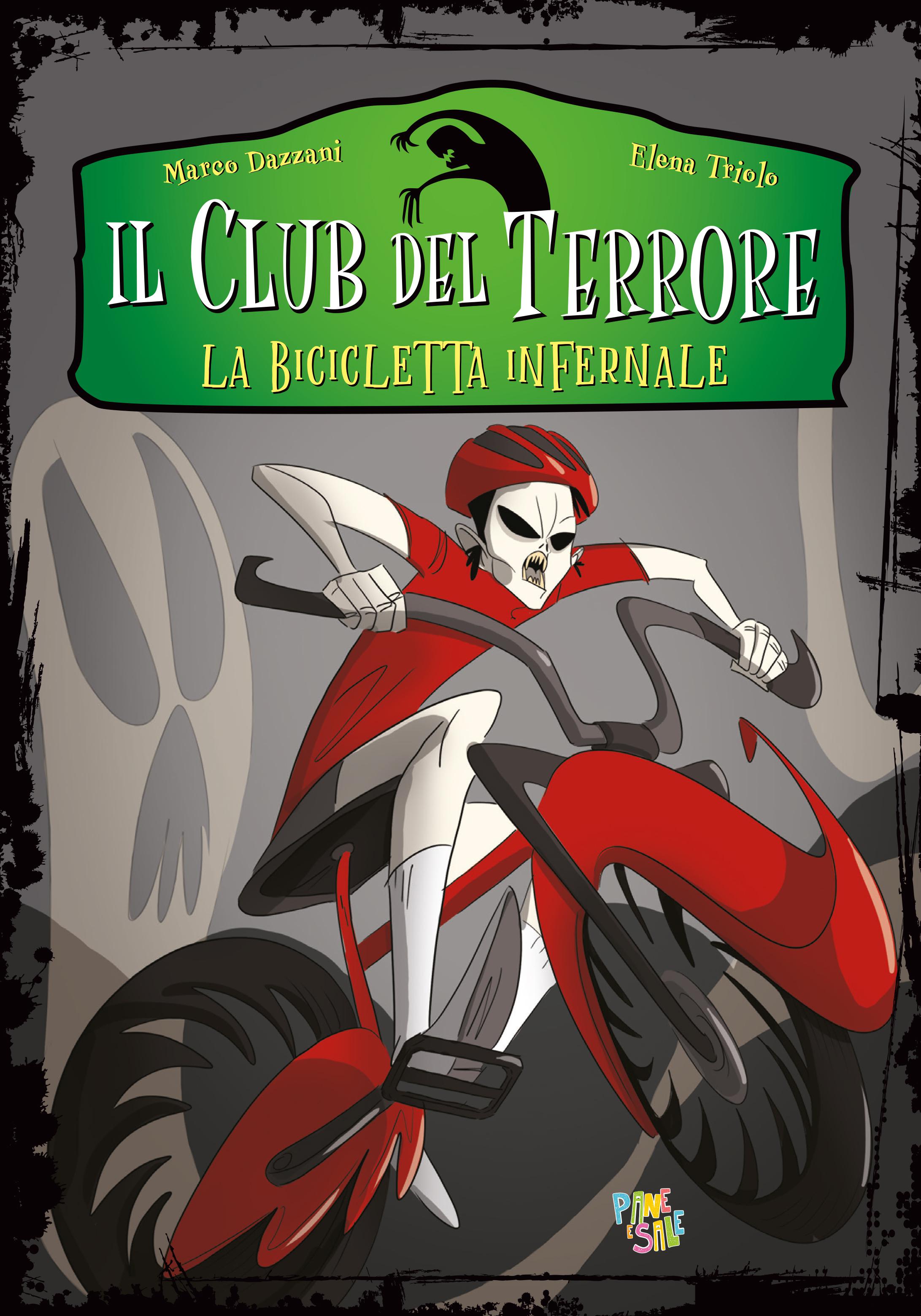 Bicicletta infernale. Il club del terrore