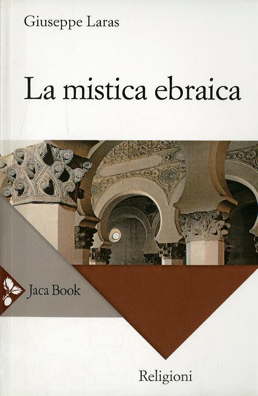 Mistica Ebraica. Nuova Ediz.