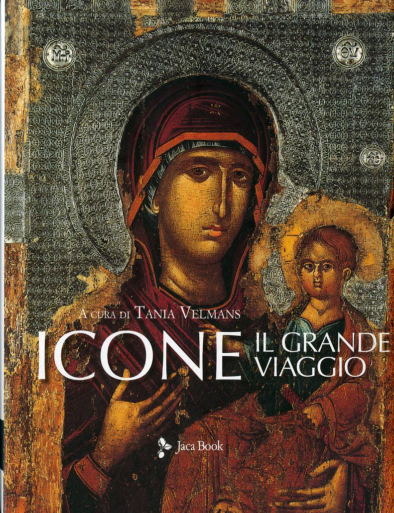 Icone. Il grande viaggio. Ediz. a colori