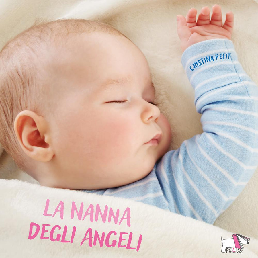 Nanna degli angeli. Ediz. illustrata