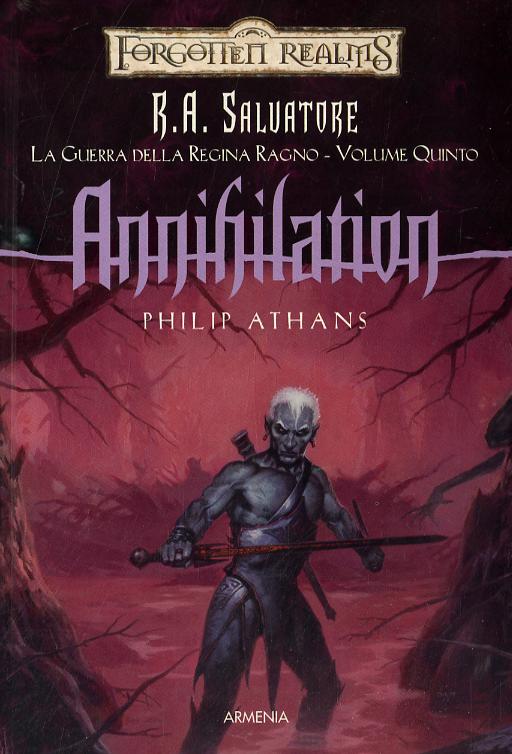 Annihilation. La guerra della Regina Ragno. Forgotten Realms