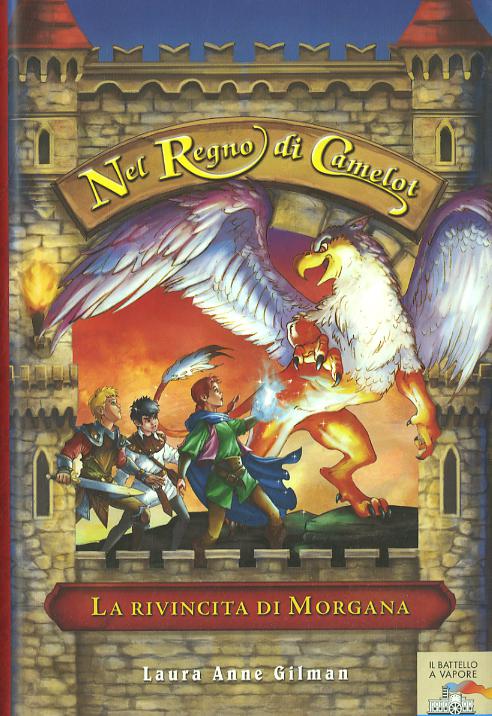 Rivincita di Morgana. Nel regno di Camelot