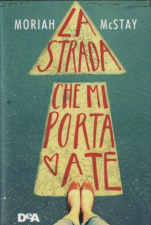 Strada che mi porta a te