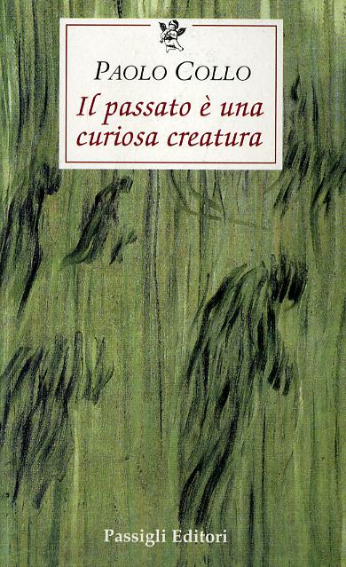 Passato e  una curiosa creatura