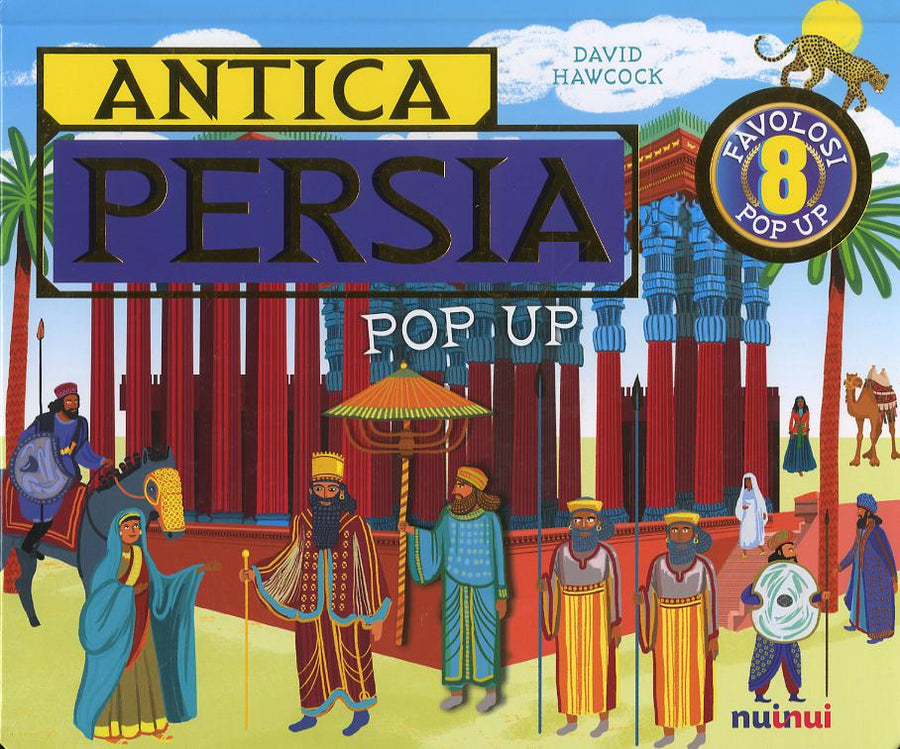 Antica Persia. Antiche civilta  pop up. Ediz. a colori