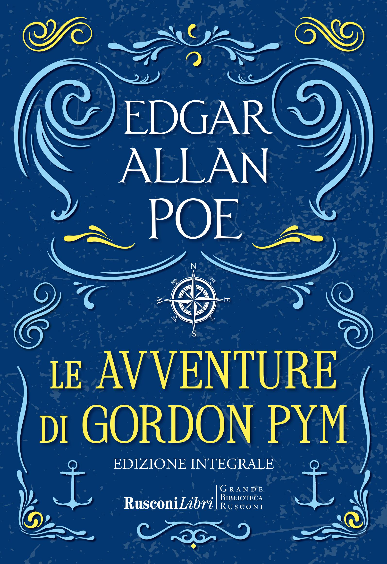 Avventure di Gordon Pym. Ediz. integrale