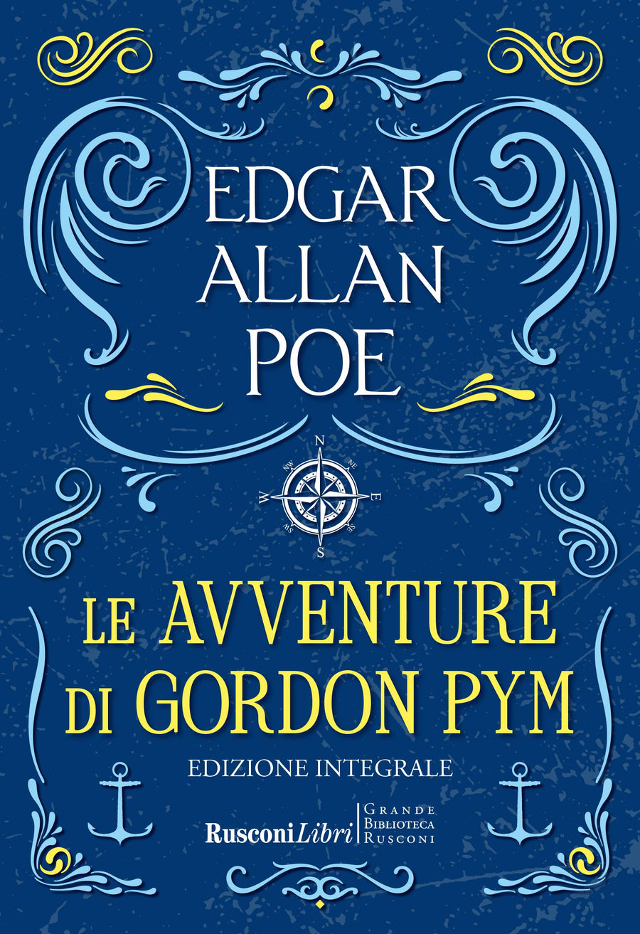 Avventure di Gordon Pym. Ediz. integrale