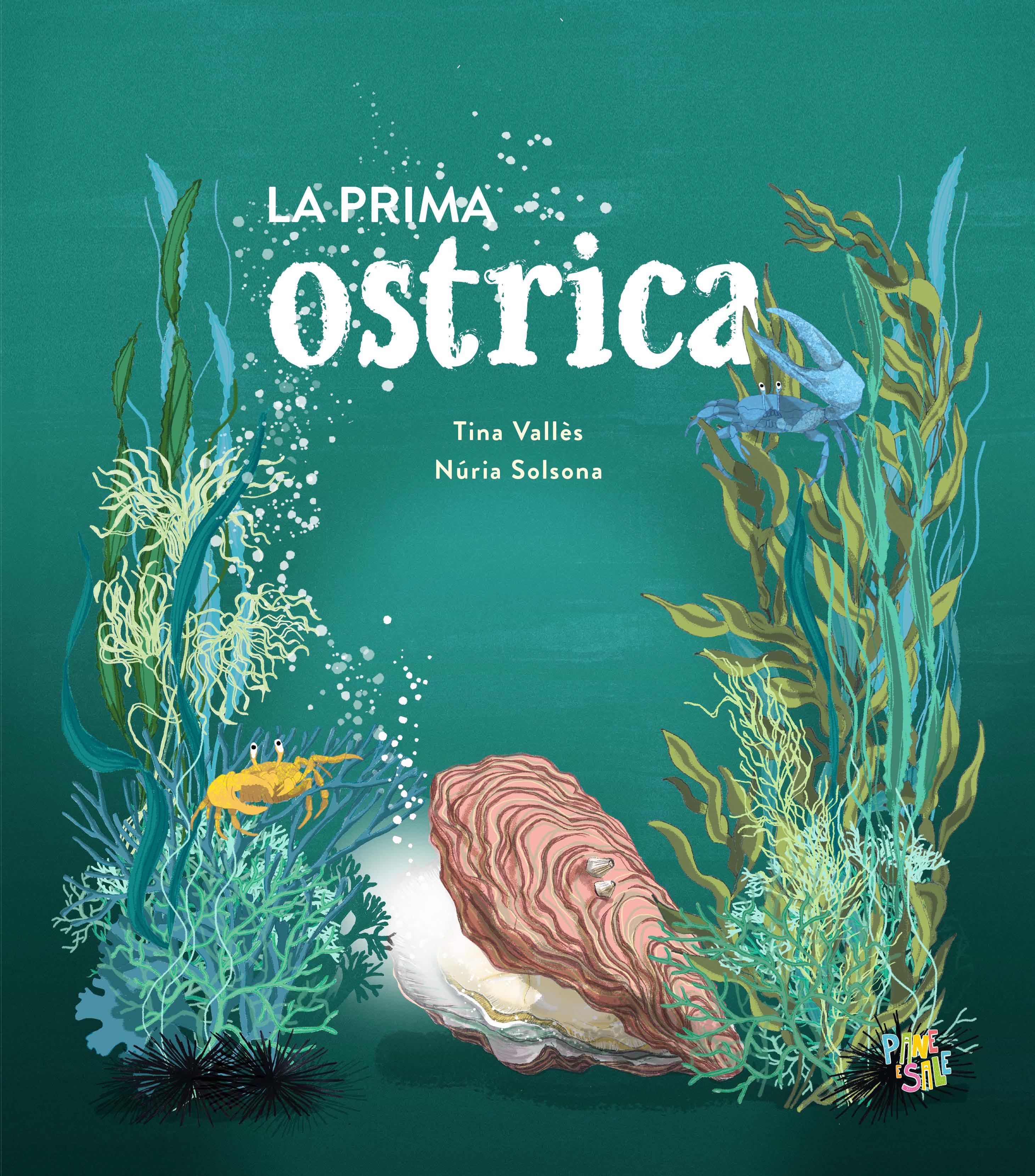 Prima ostrica. Ediz. a colori