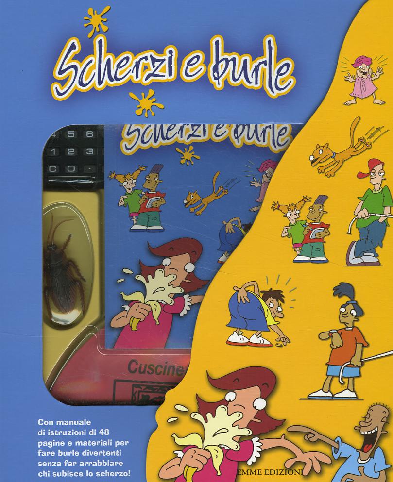 Scherzi e burle. Con gadget