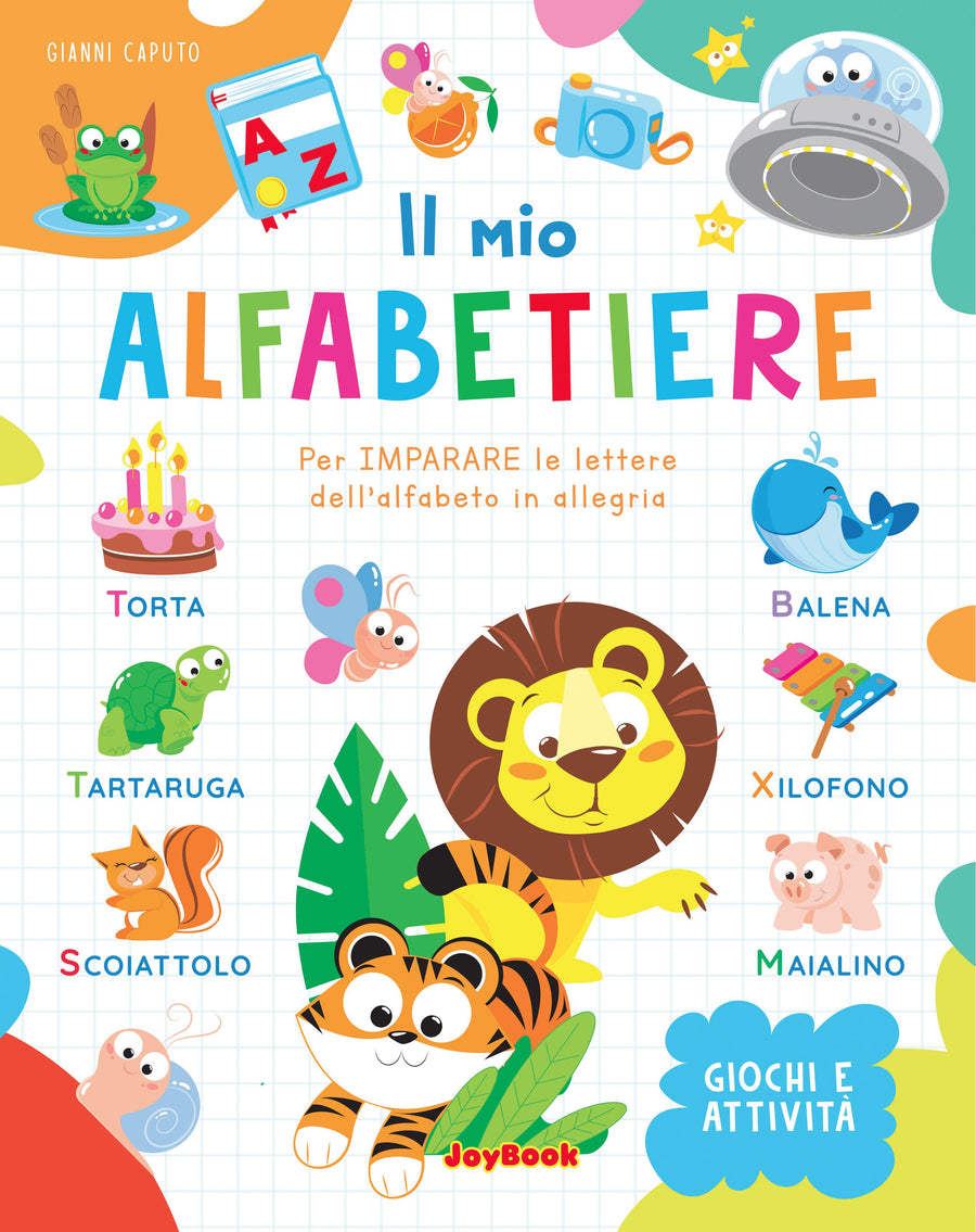 Mio alfabetiere. Per imparare le lettere dell alfabeto in allegria