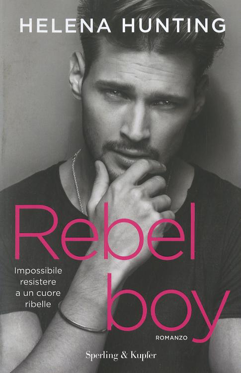 Rebel boy. Ediz. italiana