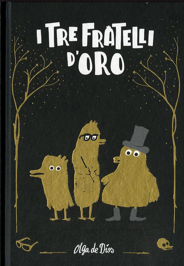 Tre fratelli d oro