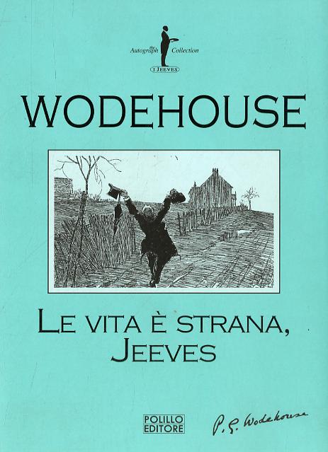 Vita È Strana, Jeeves, La