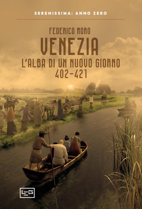 Venezia. L alba di un nuovo giorno 402-421