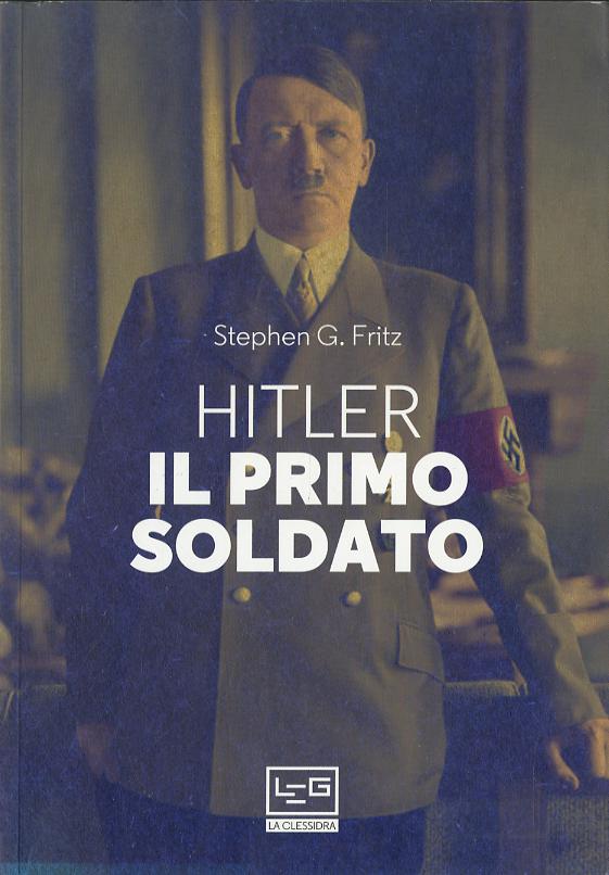 Hitler, Il Primo Soldato V.E.