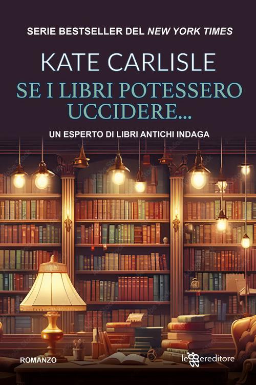 Se i libri potessero uccidere... Un esperta di libri antichi indaga