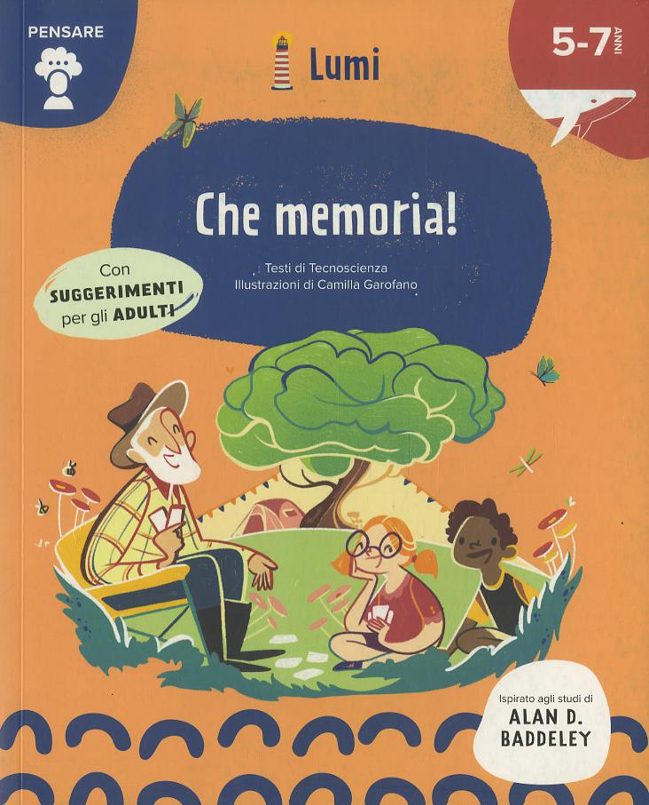 Che memoria! Quaderno di attivita . Con suggerimenti per gli adulti. Lumi. Ediz. a colori. Con Poster