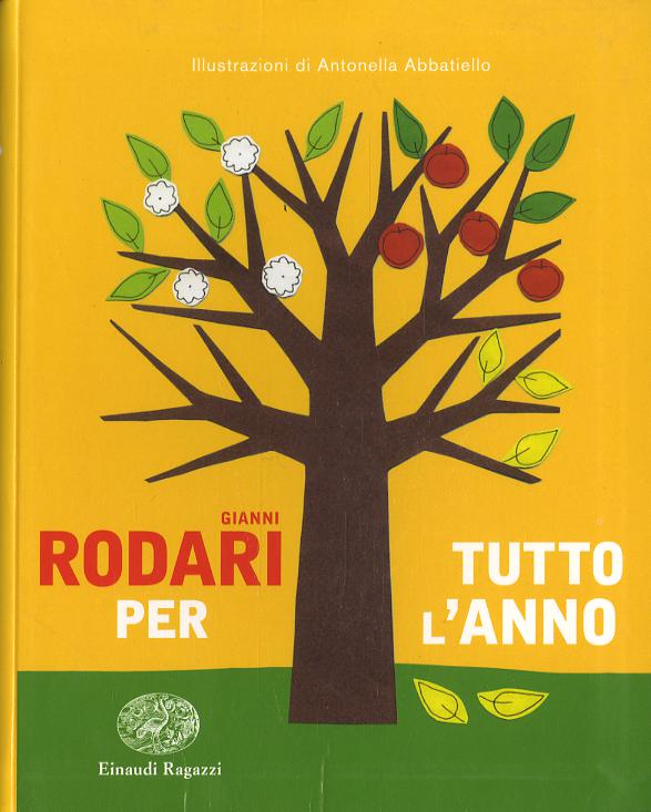 Rodari per tutto l anno. Ediz. a colori