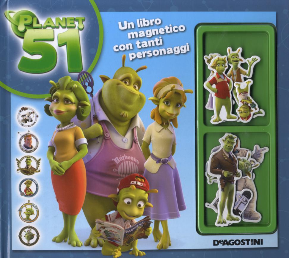Planet 51. Con magneti. Ediz. illustrata
