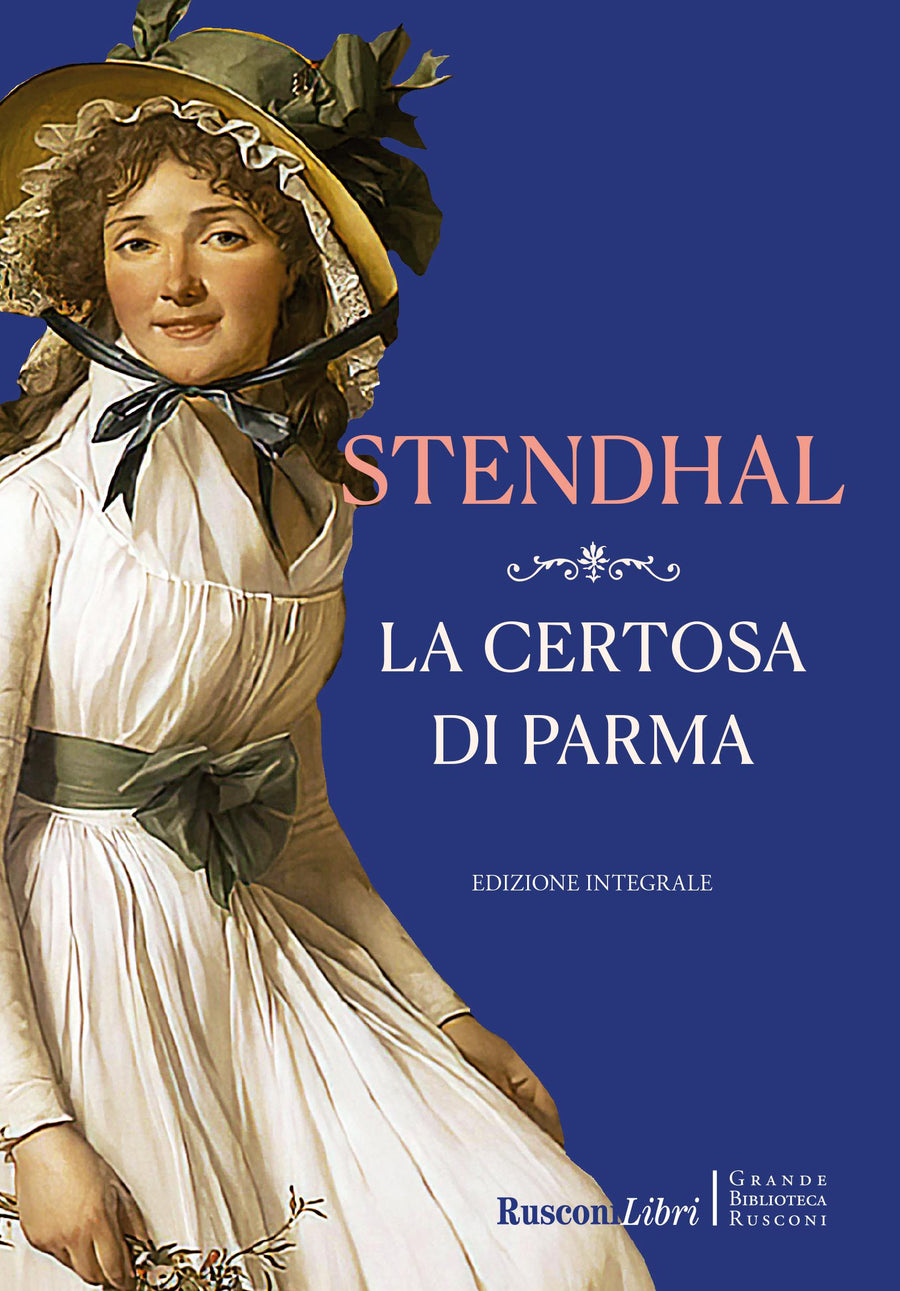 Certosa di Parma. Ediz. integrale