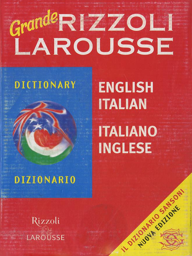 Dizionario Larousse grande english-italian, italiano-inglese
