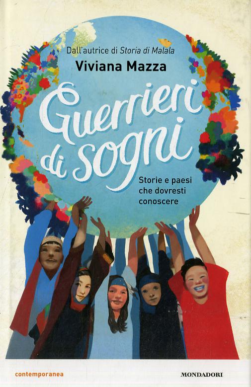 Guerrieri di sogni. Storie e paesi che dovresti conoscere