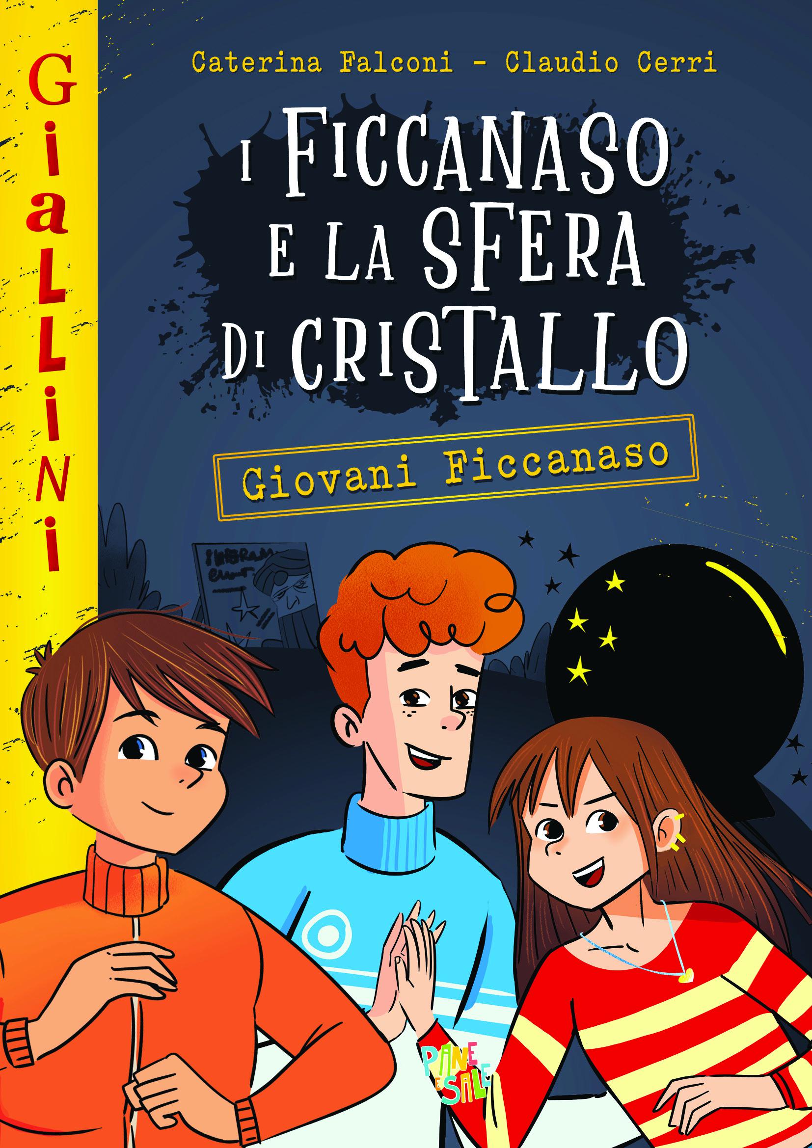 Ficcanaso e la sfera di cristallo. Nuova ediz.