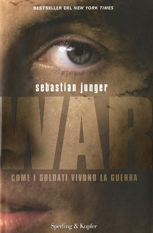 War. Come i soldati vivono la guerra