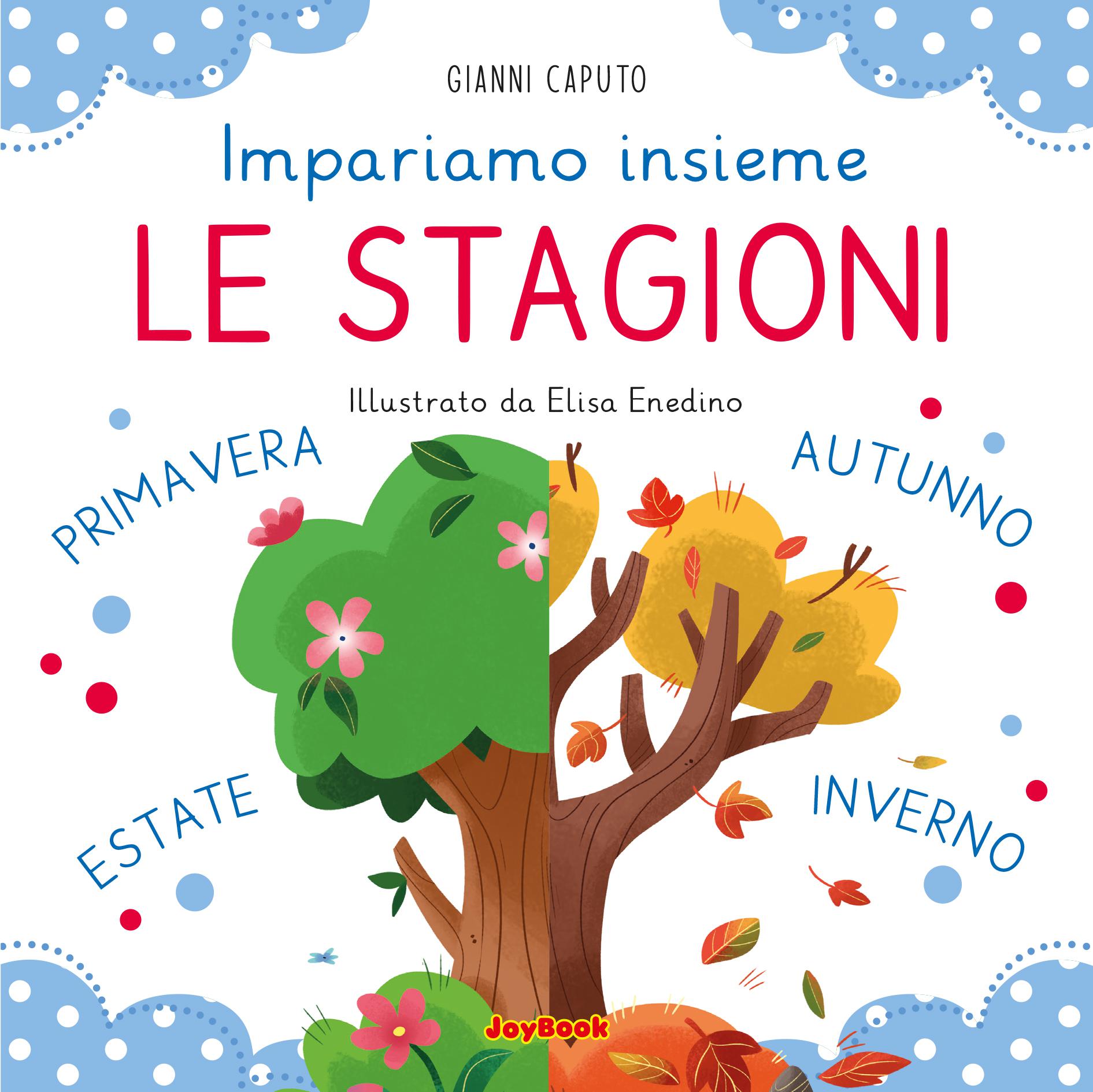 Stagioni. Impariamo insieme. Ediz. a colori