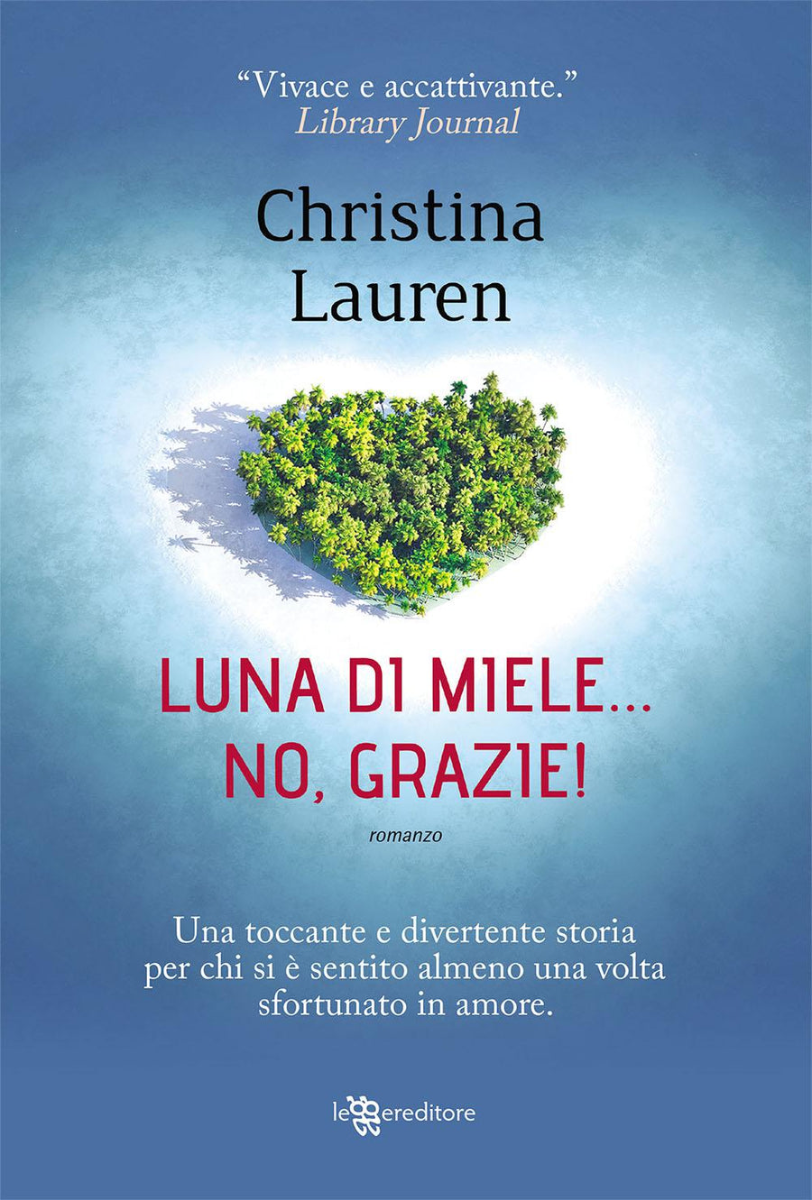 Luna Di Miele No, Grazie!