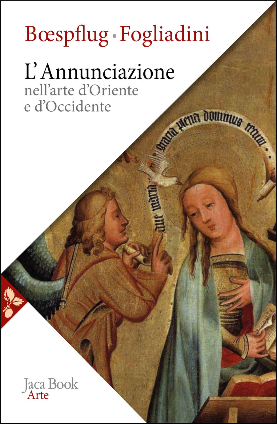 Annunciazione nell arte d Oriente e d Occidente. Ediz. a colori