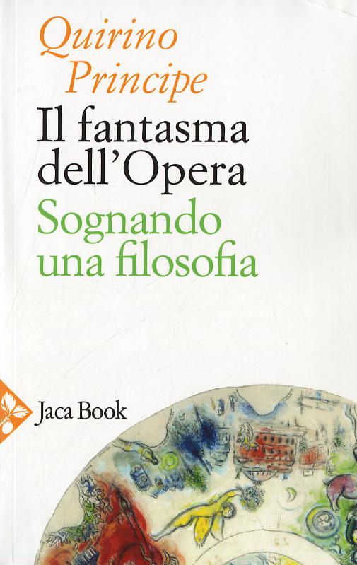 Fantasma dell opera. Sognando una filosofia